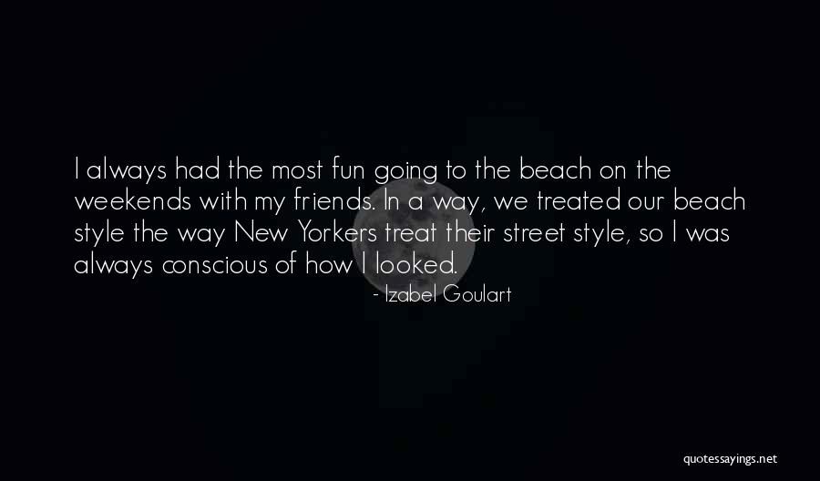 Friends At The Beach Quotes By Izabel Goulart Friends At The Beach Quotes By Izabel Goulart