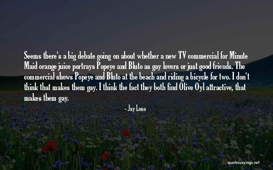 Friends At The Beach Quotes By Jay Leno Friends At The Beach Quotes By Jay Leno