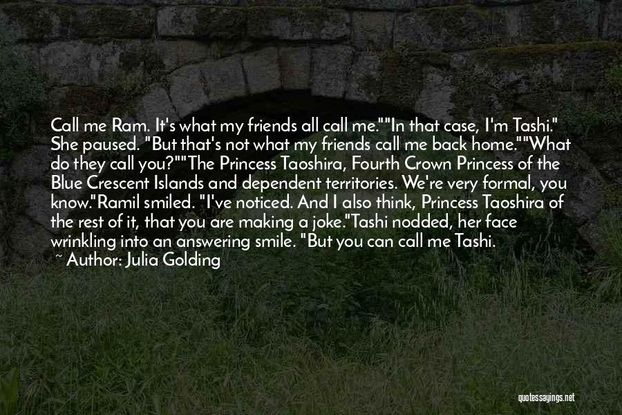 Friends Back Home Quotes By Julia Golding