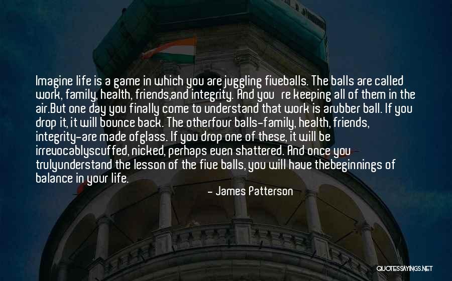 Friends Back In Your Life Quotes By James Patterson Friends Back In Your Life Quotes By James Patterson