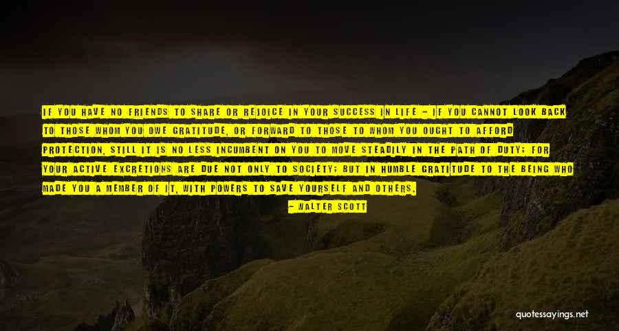 Friends Back In Your Life Quotes By Walter Scott Friends Back In Your Life Quotes By Walter Scott