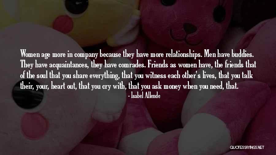 Friends Because Of Money Quotes By Isabel Allende