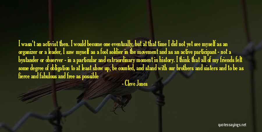 Friends Become Sisters Quotes By Cleve Jones Friends Become Sisters Quotes By Cleve Jones