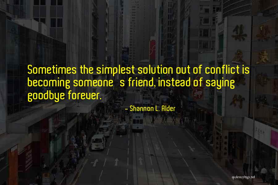 Friends Becoming Love Quotes By Shannon L. Alder