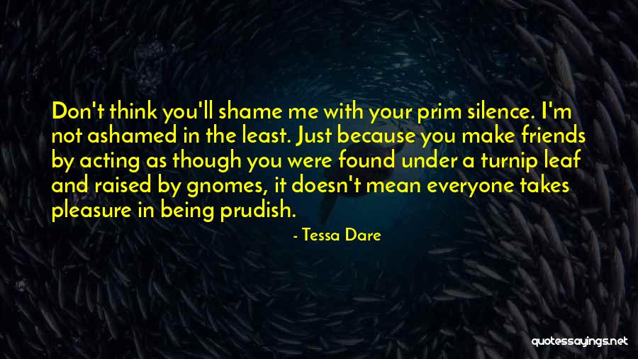 Friends Being Mean Quotes By Tessa Dare Friends Being Mean Quotes By Tessa Dare