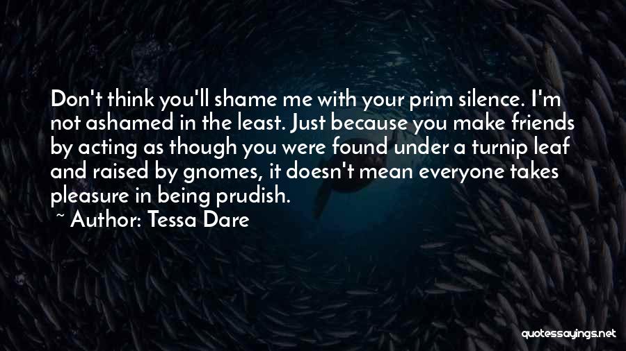 Friends Being Mean To You Quotes By Tessa Dare