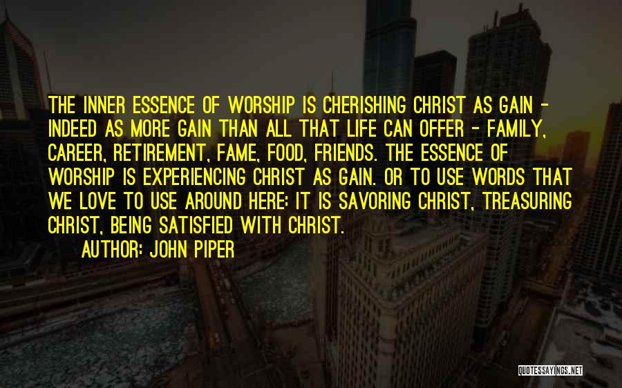 Friends Being More Than Family Quotes By John Piper