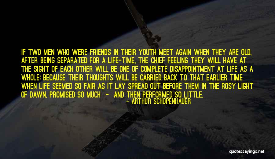 Friends Being Separated Quotes By Arthur Schopenhauer Friends Being Separated Quotes By Arthur Schopenhauer