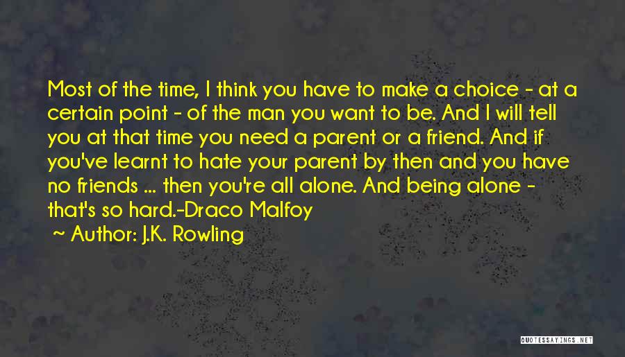 Friends Being There In Time Of Need Quotes By J.K. Rowling