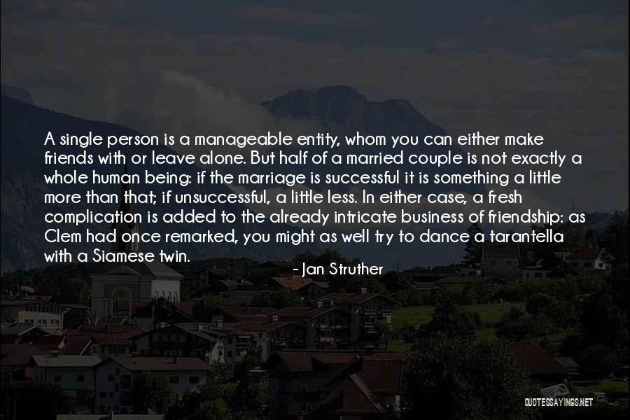 Friends Being Your Other Half Quotes By Jan Struther