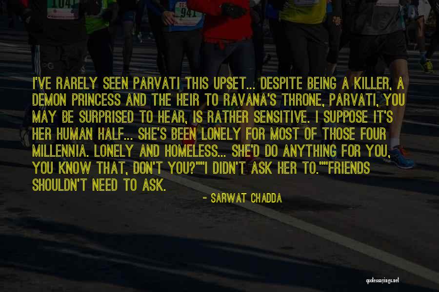 Friends Being Your Other Half Quotes By Sarwat Chadda Friends Being Your Other Half Quotes By Sarwat Chadda