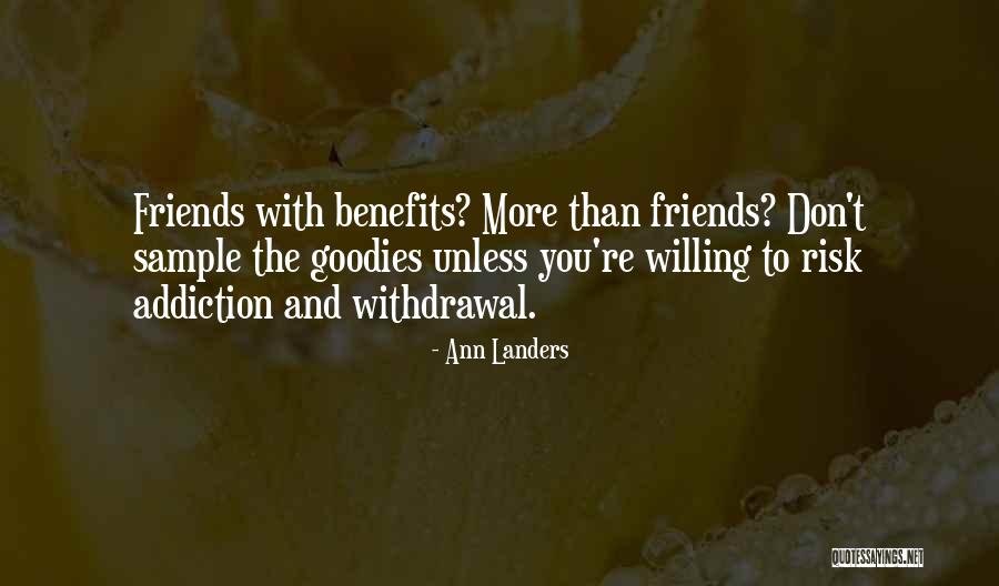 Friends Benefits Quotes By Ann Landers