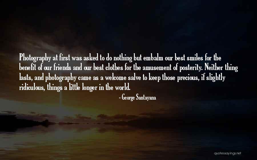 Friends Benefits Quotes By George Santayana