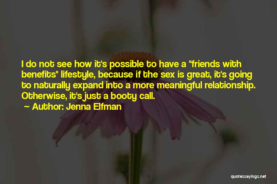 Friends Benefits Quotes By Jenna Elfman