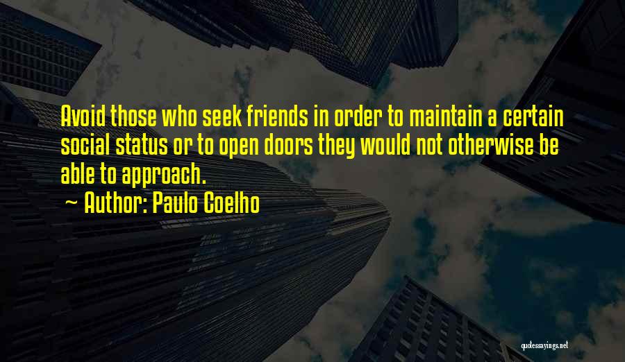 Friends Benefits Quotes By Paulo Coelho