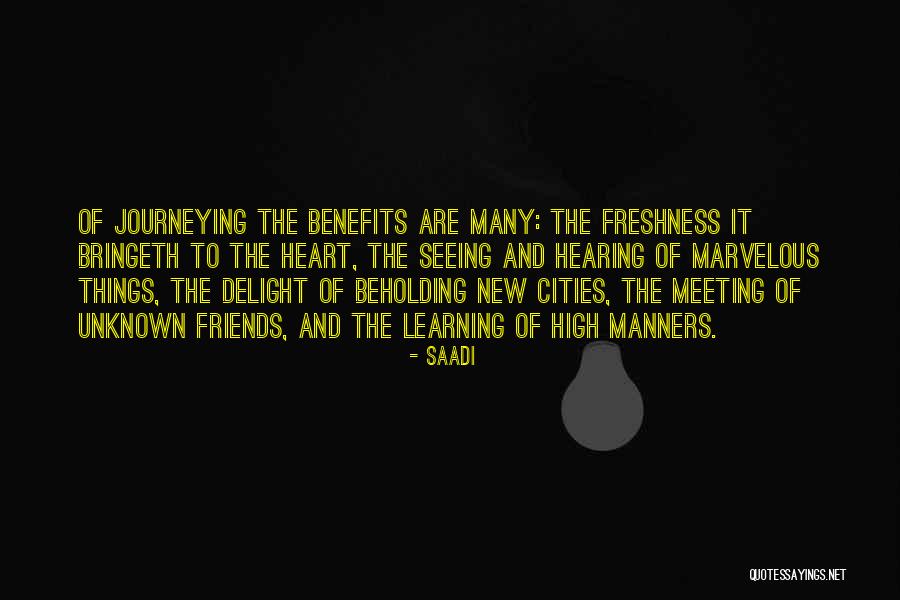 Friends Benefits Quotes By Saadi