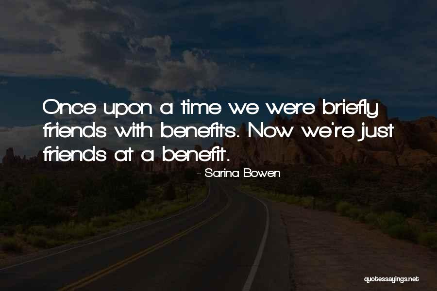 Friends Benefits Quotes By Sarina Bowen