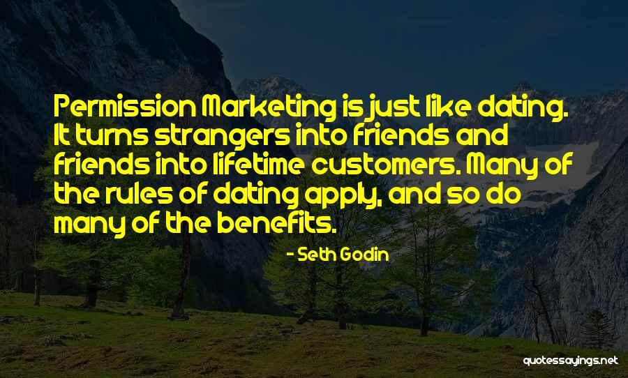 Friends Benefits Quotes By Seth Godin