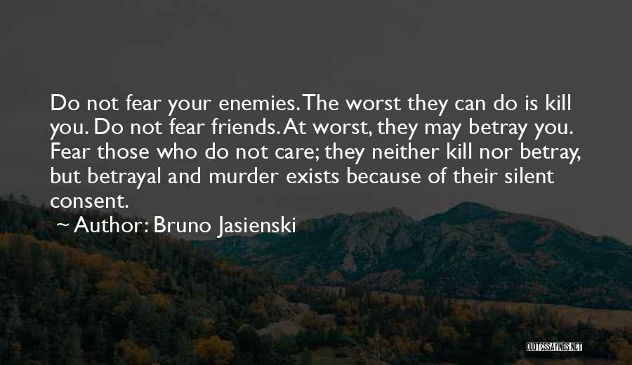 Friends Betrayal Quotes By Bruno Jasienski