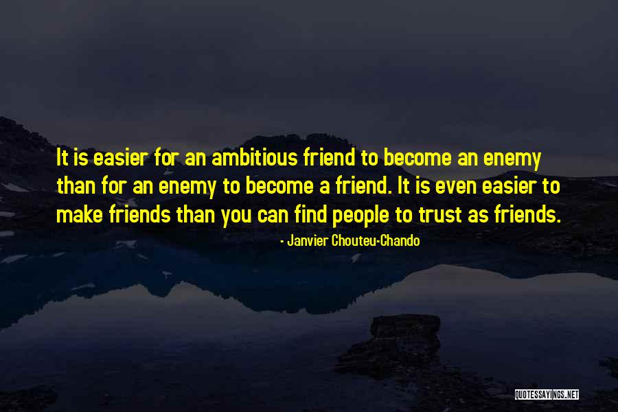 Friends Betrayal Quotes By Janvier Chouteu-Chando