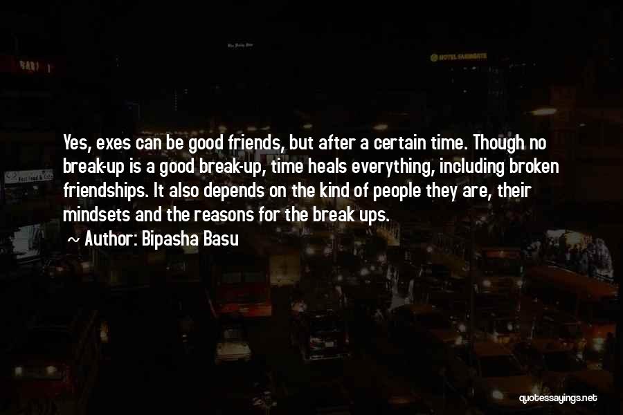 Friends Break Quotes By Bipasha Basu