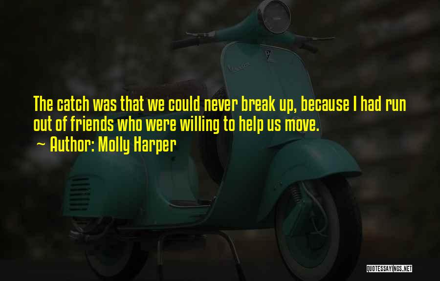 Friends Break Quotes By Molly Harper