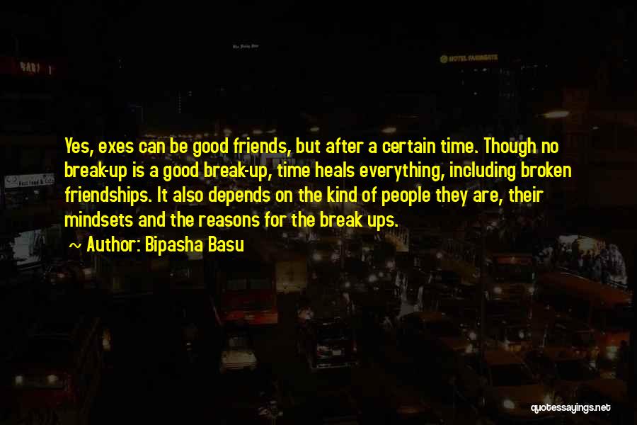 Friends Break Up Quotes By Bipasha Basu Friends Break Up Quotes By Bipasha Basu