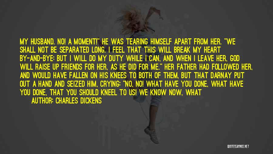 Friends Break Up Quotes By Charles Dickens Friends Break Up Quotes By Charles Dickens