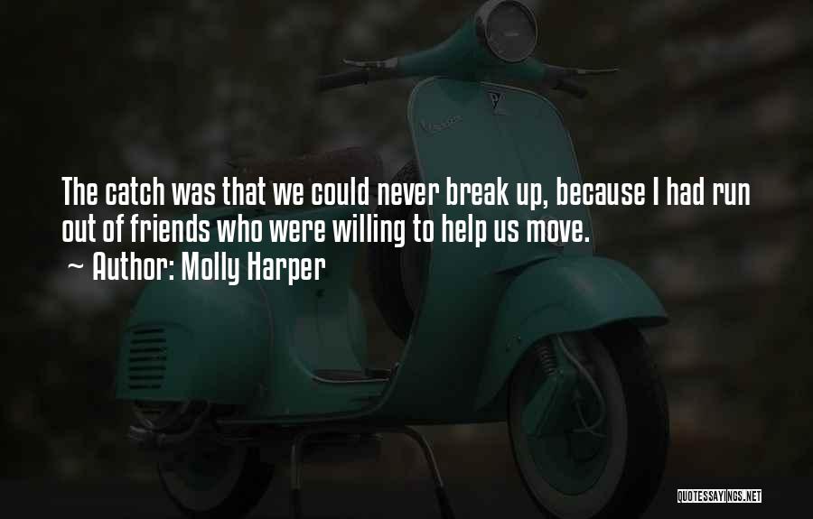 Friends Break Up Quotes By Molly Harper