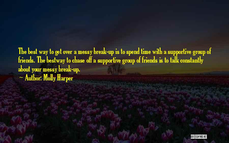 Friends Break Up Quotes By Molly Harper Friends Break Up Quotes By Molly Harper