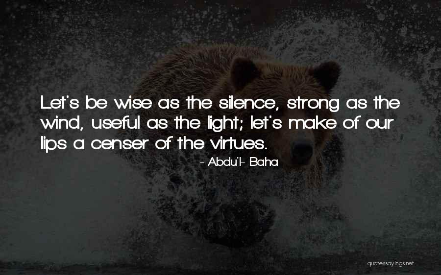 Friends Brightening Your Day Quotes By Abdu'l- Baha Friends Brightening Your Day Quotes By Abdu'l- Baha