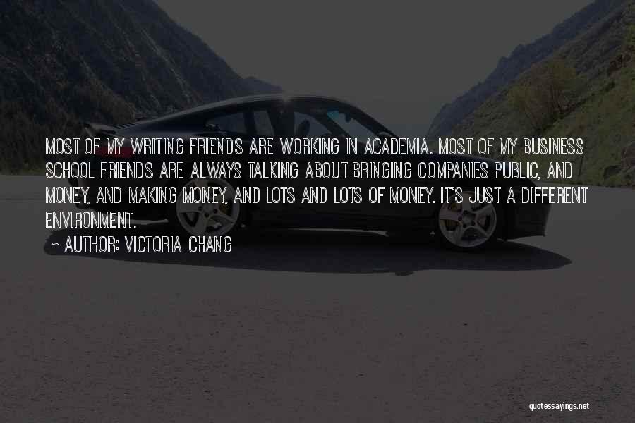 Friends Bringing Out The Best In You Quotes By Victoria Chang