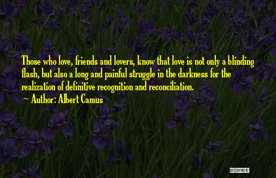 Friends But Not Lovers Quotes By Albert Camus