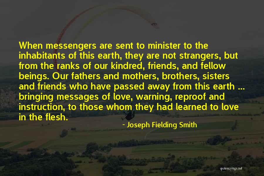 Friends But Strangers Quotes By Joseph Fielding Smith Friends But Strangers Quotes By Joseph Fielding Smith
