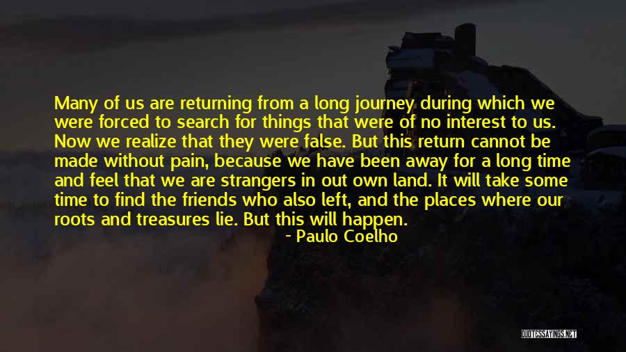 Friends But Strangers Quotes By Paulo Coelho Friends But Strangers Quotes By Paulo Coelho