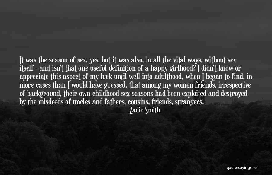 Friends But Strangers Quotes By Zadie Smith Friends But Strangers Quotes By Zadie Smith