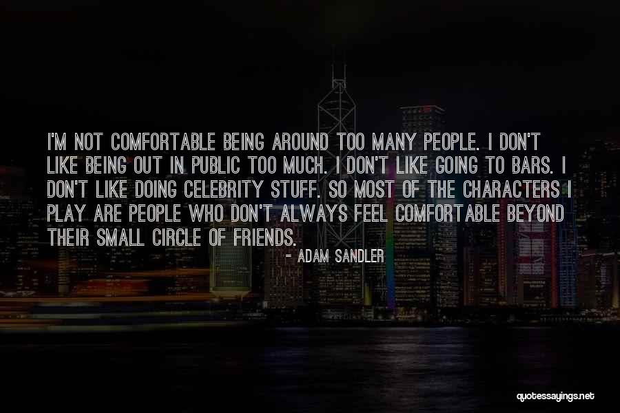 Friends By Famous People Quotes By Adam Sandler Friends By Famous People Quotes By Adam Sandler
