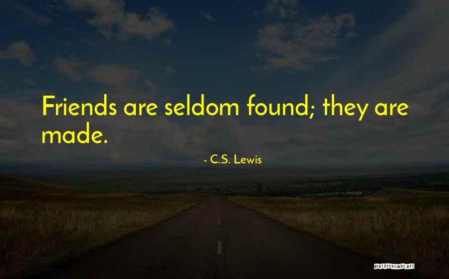 Friends C.s. Lewis Quotes By C.S. Lewis