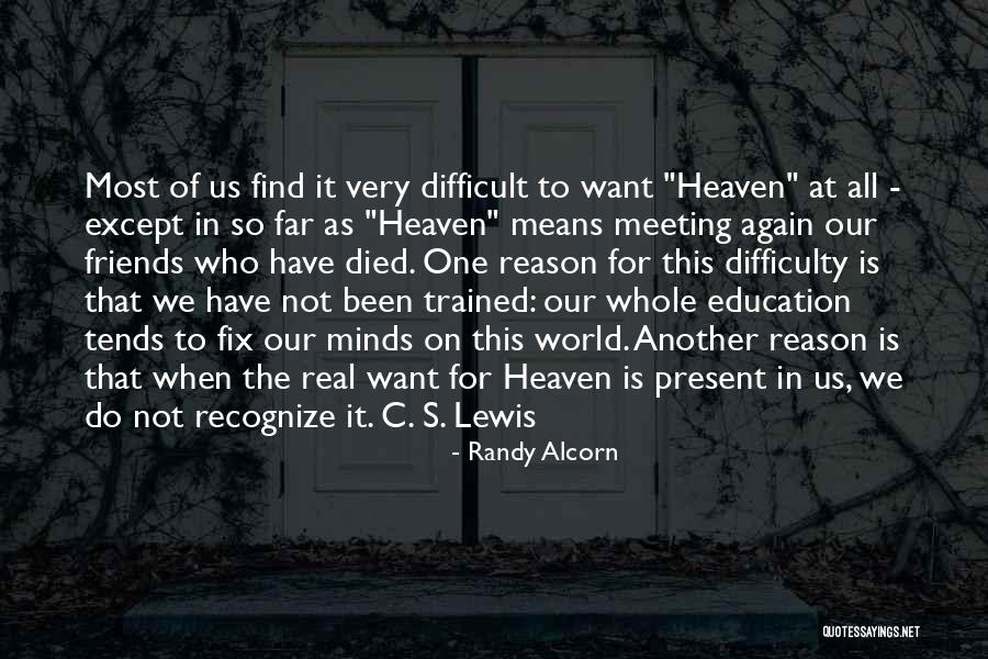 Friends C.s. Lewis Quotes By Randy Alcorn