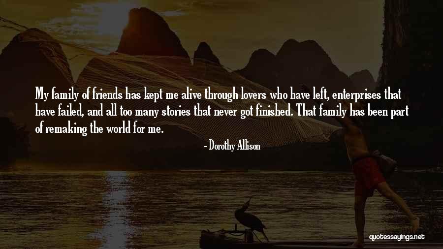 Friends Can Be Lovers But Lovers Can't Be Friends Quotes By Dorothy Allison