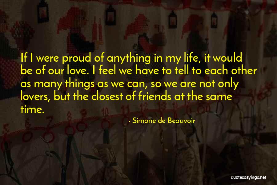 Friends Can Be Lovers But Lovers Can't Be Friends Quotes By Simone De Beauvoir Friends Can Be Lovers But Lovers Can't Be Friends Quotes By Simone De Beauvoir