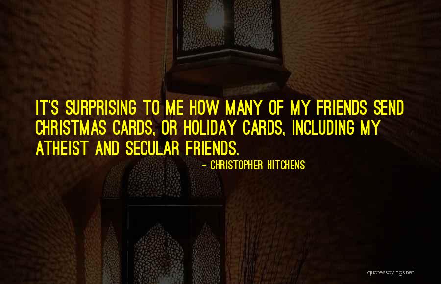 Friends Cards Quotes By Christopher Hitchens Friends Cards Quotes By Christopher Hitchens