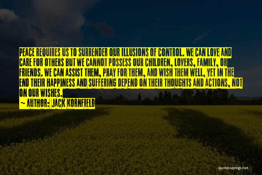 Friends Care More Than Family Quotes By Jack Kornfield