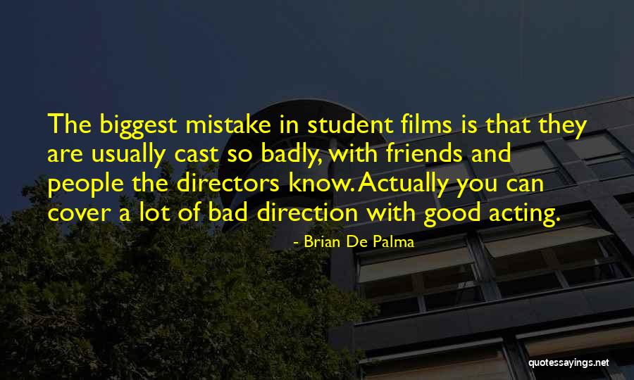Friends Cast Quotes By Brian De Palma Friends Cast Quotes By Brian De Palma