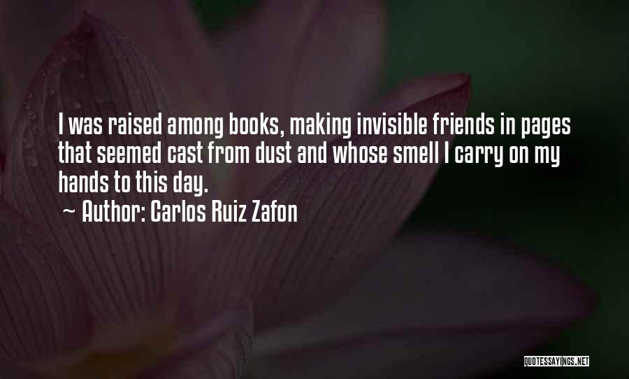 Friends Cast Quotes By Carlos Ruiz Zafon