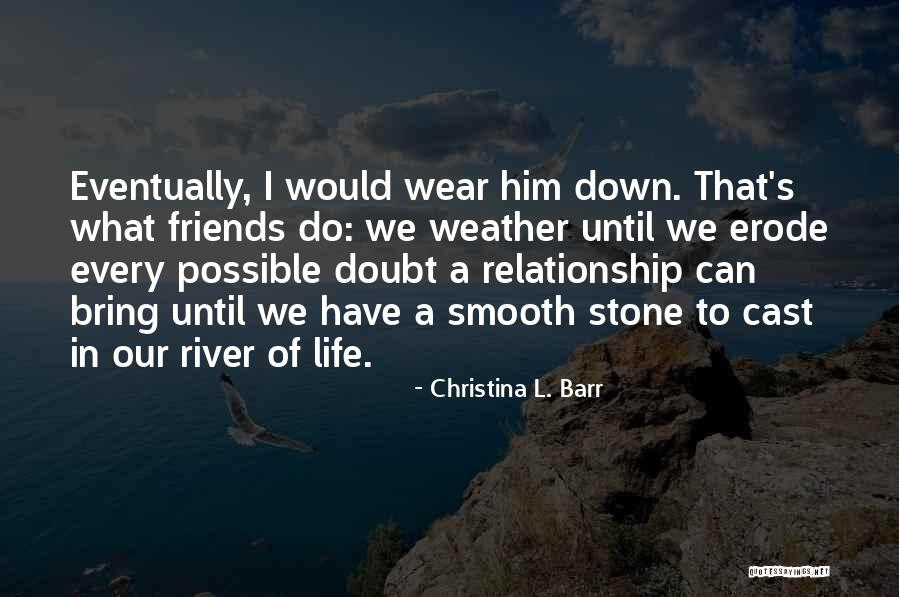 Friends Cast Quotes By Christina L. Barr Friends Cast Quotes By Christina L. Barr
