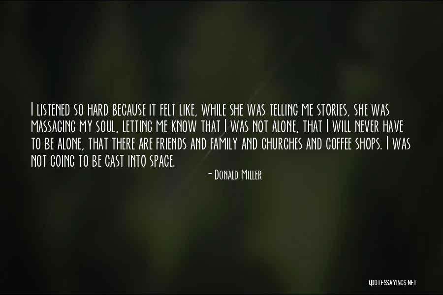 Friends Cast Quotes By Donald Miller Friends Cast Quotes By Donald Miller