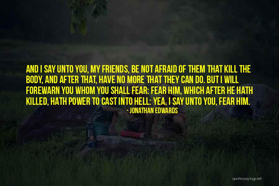 Friends Cast Quotes By Jonathan Edwards Friends Cast Quotes By Jonathan Edwards