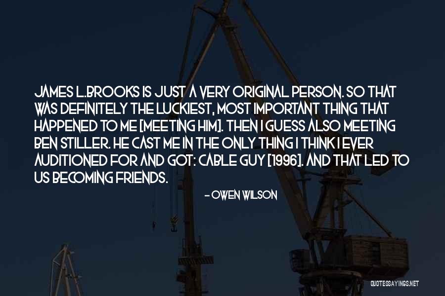 Friends Cast Quotes By Owen Wilson Friends Cast Quotes By Owen Wilson