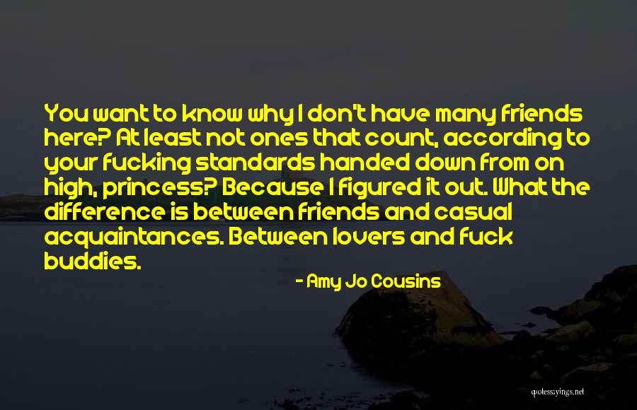 Friends Casual Quotes By Amy Jo Cousins Friends Casual Quotes By Amy Jo Cousins